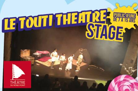 Stage Le Touti Théâtre pour les jeunes de 7 ans à 15 ans