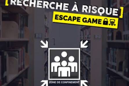 Recherche à risque - Escape game